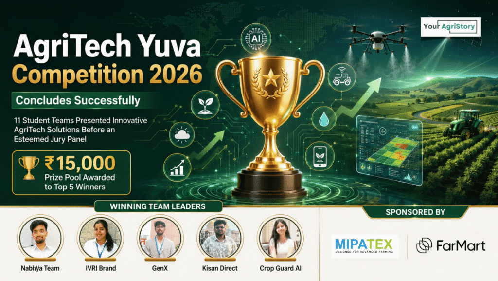AgriTech Yuva Competition 2026 Successfully Concluded: Cultivating Innovation, Announcing the Future Innovators of India!